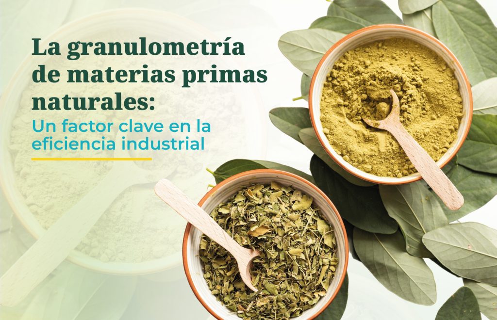 La granulometría de materias primas naturales: un factor clave en la eficiencia industrial